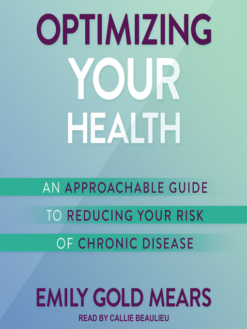Title details for Optimizing Your Health by Emily Gold Mears - Available